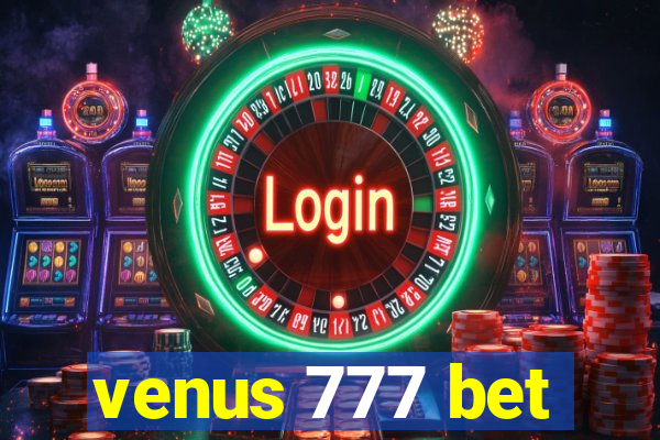 venus 777 bet